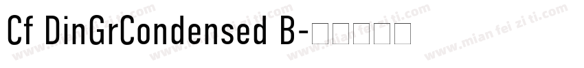 Cf DinGrCondensed B字体转换